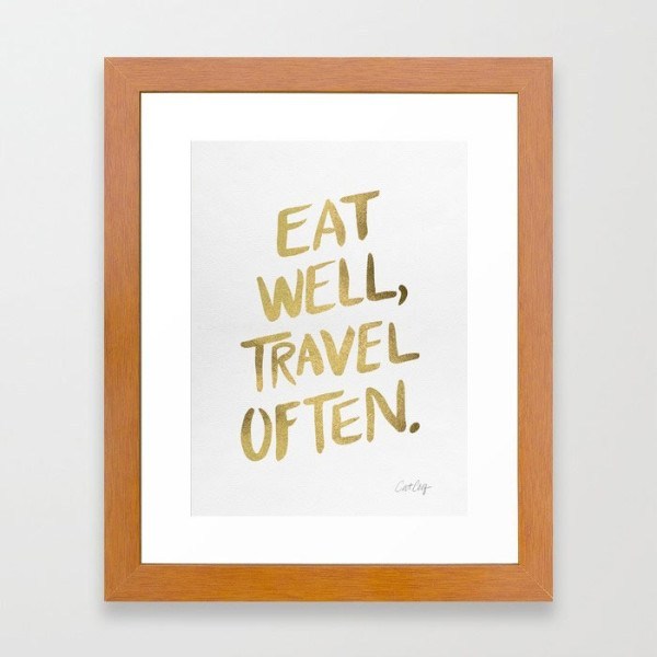 eat-well-travel-often-on-gold-framed-print